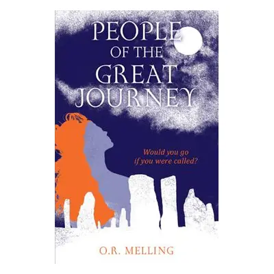 "People of the Great Journey" - "" ("Melling O. R.")