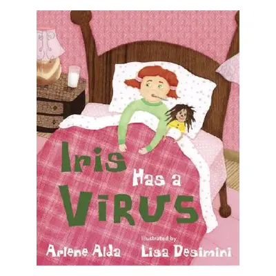 "Iris Has a Virus" - "" ("Alda Arlene")