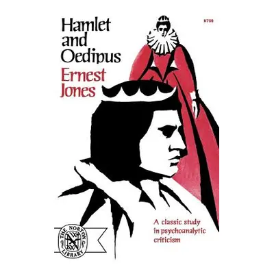 "Hamlet and Oedipus" - "" ("Jones Ernest")