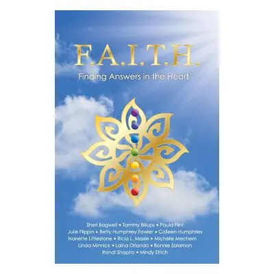 "F.A.I.T.H. - Finding Answers in the Heart" - "" ("Littlestone Nanette")