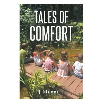 "Tales Of Comfort" - "" ("Merritt J.")