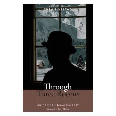 "Through Three Rooms: An Asbjrn Krag mystery" - "" ("Elvestad Sven")