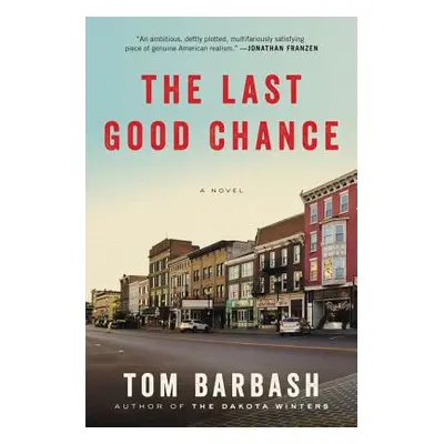 "The Last Good Chance" - "" ("Barbash Tom")