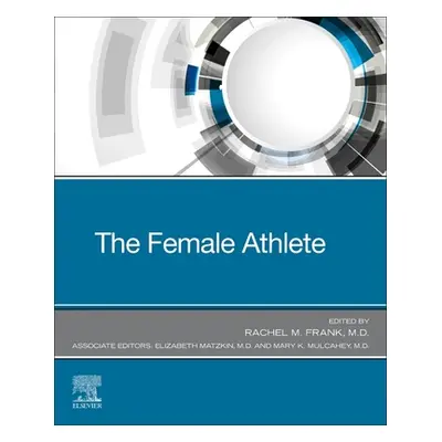 "The Female Athlete" - "" ("Frank Rachel M.")