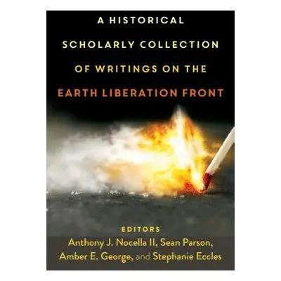 "A Historical Scholarly Collection of Writings on the Earth Liberation Front" - "" ("Eccles Step