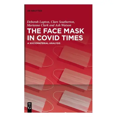 "The Face Mask In COVID Times" - "" ("No Contributor")