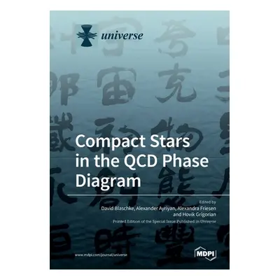 "Compact Stars in the QCD Phase Diagram" - "" ("Blaschke David")