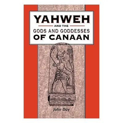 "Yahweh and the Gods and Goddesses of Canaan" - "" ("Day John")