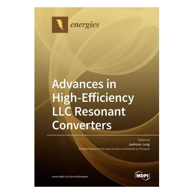 "Advances in High-Efficiency LLC Resonant Converters" - "" ("Jung Jeehoon")