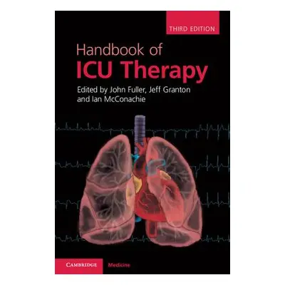 "Handbook of ICU Therapy" - "" ("Fuller John")