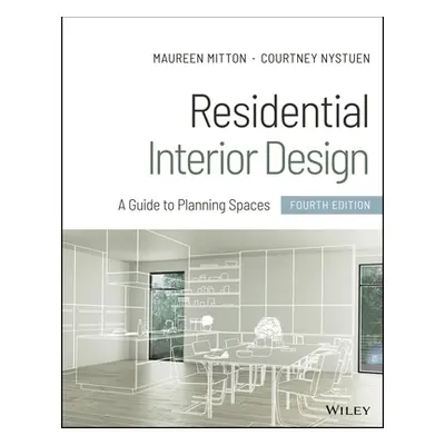 "Residential Interior Design: A Guide to Planning Spaces" - "" ("Mitton Maureen")