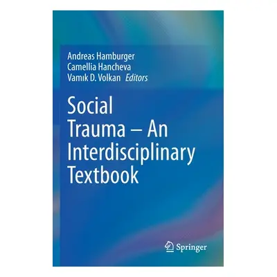 "Social Trauma - An Interdisciplinary Textbook" - "" ("Hamburger Andreas")