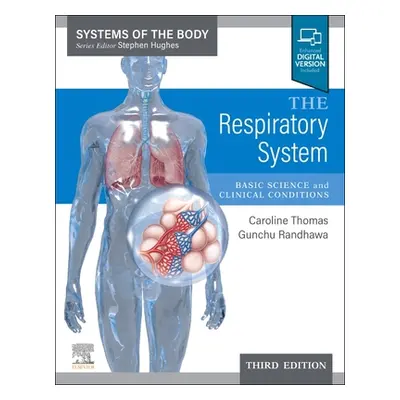 "The Respiratory System: Systems of the Body Series" - "" ("Thomas Caroline R.")