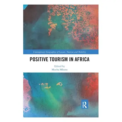 "Positive Tourism in Africa" - "" ("Mkono Mucha")