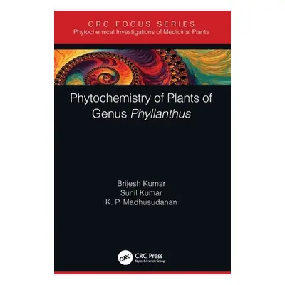 "Phytochemistry of Plants of Genus Phyllanthus" - "" ("Kumar Brijesh")