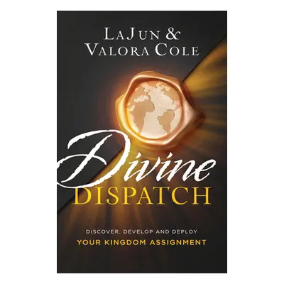 "Divine Dispatch" - "" ("Cole Lajun")