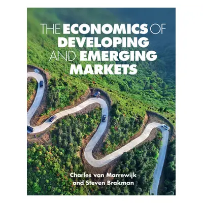 "The Economics of Developing and Emerging Markets" - "" ("Van Marrewijk Charles")