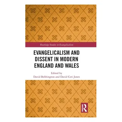 "Evangelicalism and Dissent in Modern England and Wales" - "" ("")