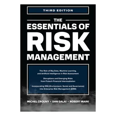 "The Essentials of Risk Management, Third Edition" - "" ("Crouhy Michel")