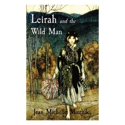 "Leirah and the Wild Man: A Tale of Obsession and Survival on the Edges of the Byzantine World" 