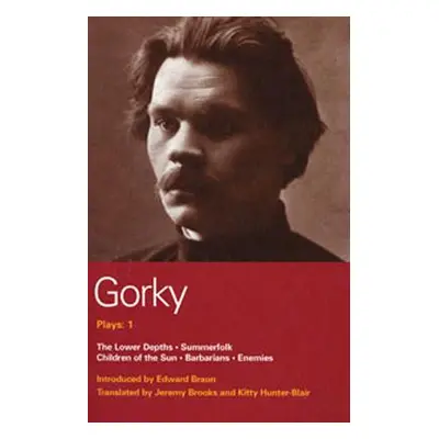 "Gorky: Five Plays" - "" ("Various")