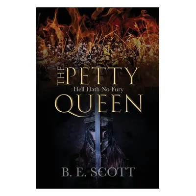 "The Petty Queen" - "" ("Scott B. E.")