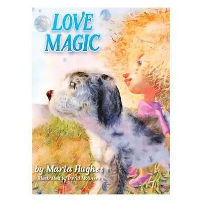 "Love Magic" - "" ("Hughes Marla")