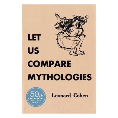 "Let Us Compare Mythologies" - "" ("Cohen Leonard")