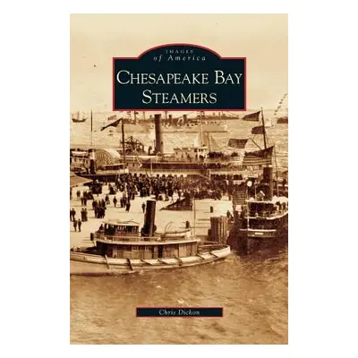 "Chesapeake Bay Steamers" - "" ("Dickon Chris")