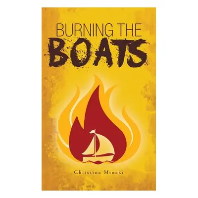 "Burning the Boats" - "" ("Minaki Christina")