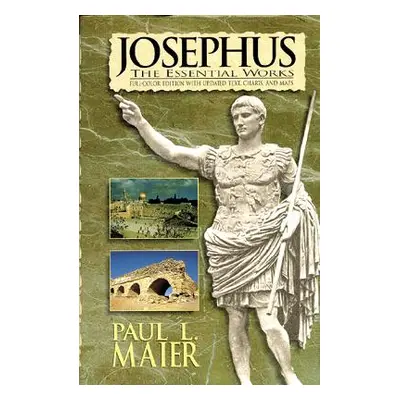 "Josephus: The Essential Works" - "" ("Josephus Flavius")