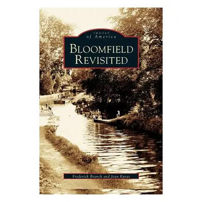 "Bloomfield Revisited" - "" ("Branch Frederick")