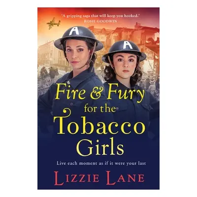 "Fire and Fury for the Tobacco Girls" - "" ("Lane Lizzie")