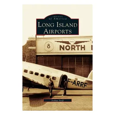 "Long Island Airports" - "" ("Stoff Joshua")