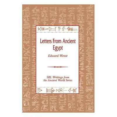 "Letters from Ancient Egypt" - "" ("Wente Edward")