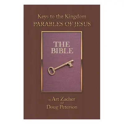 "Keys to the Kingdom: Parables of Jesus" - "" ("Zacher Art")