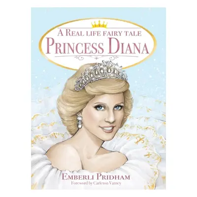 "A Real Life Fairy Tale Princess Diana" - "" ("Pridham Emberli")