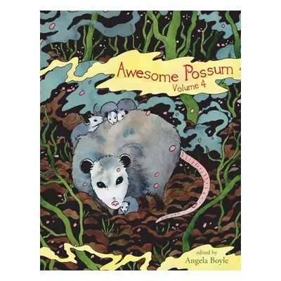 "Awesome 'Possum 4" - "" ("Walden Tillie")