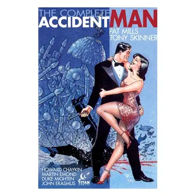 The Complete Accident Man (Mills Pat)