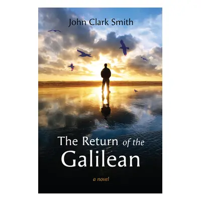 "The Return of the Galilean" - "" ("Smith John Clark")