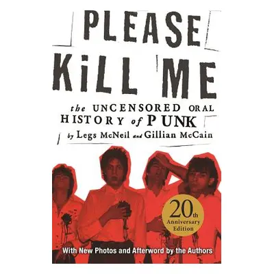 "Please Kill Me: The Uncensored Oral History of Punk" - "" ("McNeil Legs")