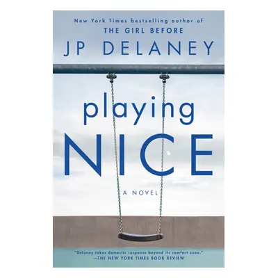 "Playing Nice" - "" ("Delaney Jp")