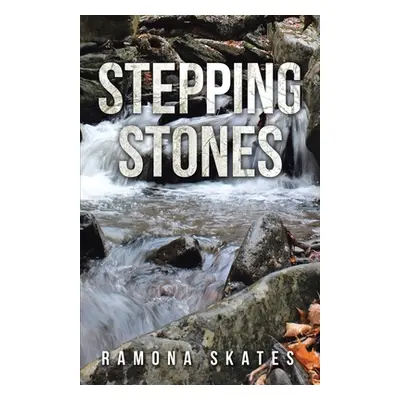 "Stepping Stones" - "" ("Skates Ramona")