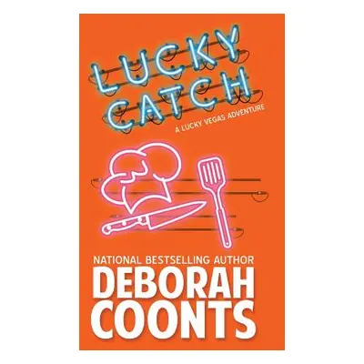 "Lucky Catch" - "" ("Coonts Deborah")