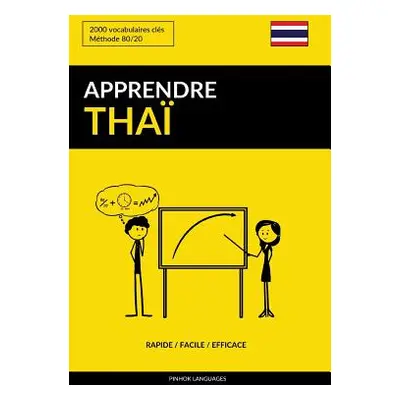 "Apprendre le tha - Rapide / Facile / Efficace: 2000 vocabulaires cls" - "" ("Languages Pinhok")