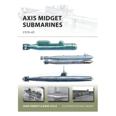 Axis Midget Submarines - 1939-45 (Prenatt Jamie)