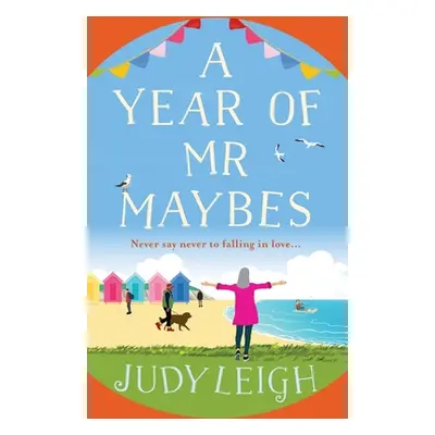 "A Year of Mr Maybes" - "" ("Leigh Judy")