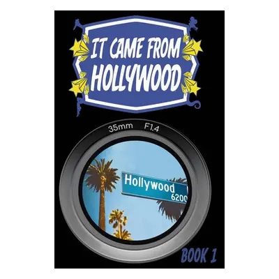 "It Came From Hollywood" - "" ("Freese Robert")