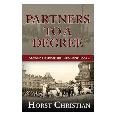 "Partners To A Degree" - "" ("Christian Horst")