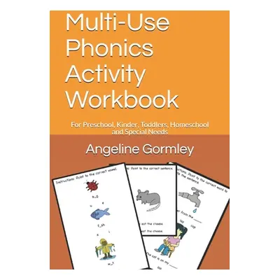 "Multi-Use Phonics Activity Workbook: For Preschool, Kinder, Toddlers, Homeschool and Special Ne